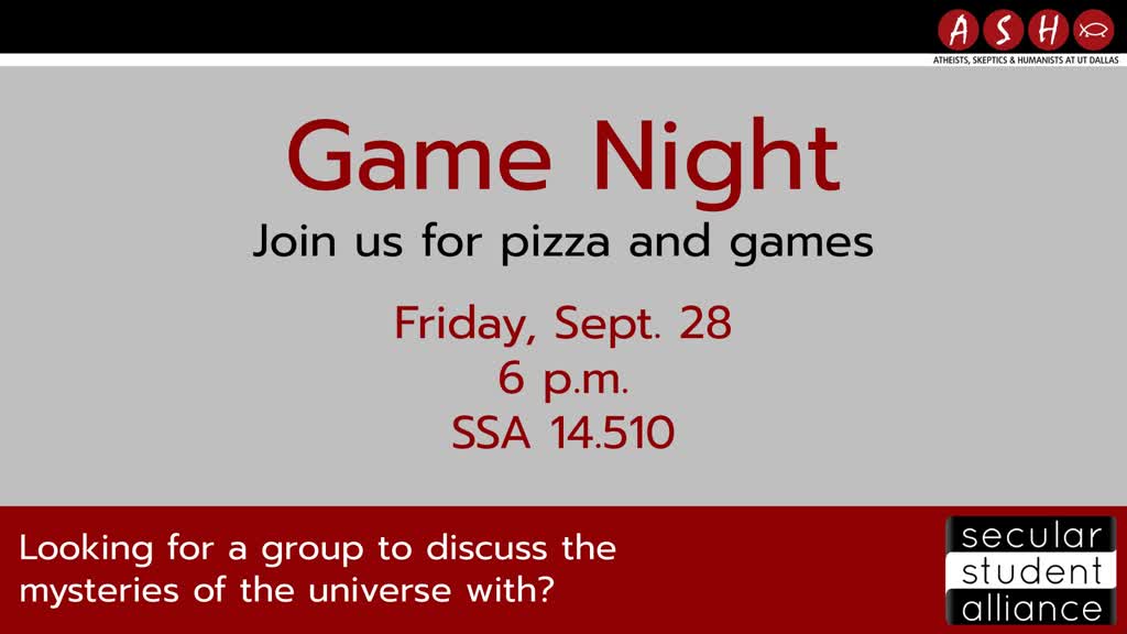 Information regarding Game Night is as follows Start date is September 24 2018 and End Date is September 28 2018 and Email is ajj150130@utdallas.edu and Name is Asia Jackson and Group Name is Atheists, Skeptics, & Humanists and File is Browse and Name of Ad/Event is Game Night and File Name is gamenight2_comp.jpg and Panel is Main and Affiliation is Recognized Student Organization and