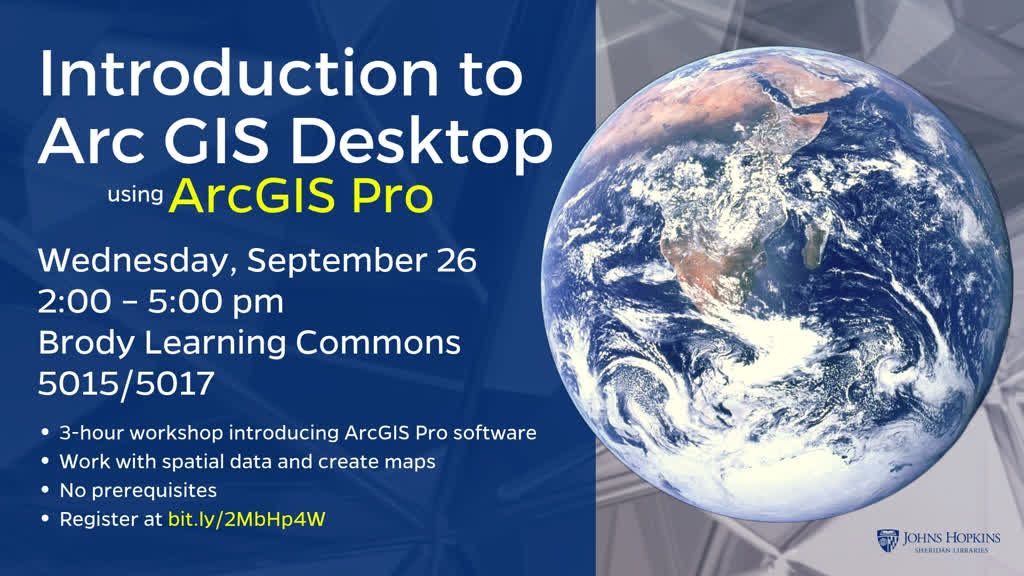 Information regarding Introduction to Arc GIS Desktop is as follows Create Your Own Tags: is #gis and End Date is September 26 2018 and Start date is September 11 2018 and File is Browse and Are you a student or a department? is Department and File Name is arc-gis-pro-BLC-1_comp.jpg and Name of Ad/Event is Introduction to Arc GIS Desktop and Panel is Main and Name is Meredith Shelby and Group Name is MSE Library and Email is mshelby@jhu.edu and Affiliation is Other and