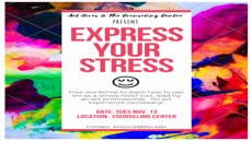 Information regarding Express your Stress is as follows Create Your Own Tags: is #painting #arttherapy and Start date is November 08 2018 and End Date is November 13 2018 and Group Name is Art Gives and File is Browse and Name of Ad/Event is Express your Stress and File Name is express-your-stress-1-1_comp.jpg and Name is Jadesola Owoade and Email is jowoade1@jhu.edu and Affiliation is Recognized Student Organization and Panel is Side and Are you a student or a department? is Student and