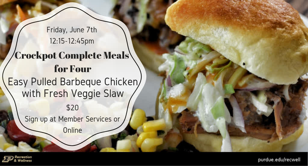 Information regarding Easy Pulled Barbeque Chicken with Fresh Veggie Slaw Crockpot Complete Meals for Four is as follows Start date is May 22 2019 and End Date is June 05 2019 and File is Browse and Name of Ad/Event is Easy Pulled Barbeque Chicken with Fresh Veggie Slaw Crockpot Complete Meals for Four and File Name is Crockpot-Meals-for-Four-BBQ-Chicken_comp.jpg and Panel is Main and Name is Michelle Singleton and Email is msingleton@purdue.edu and Affiliation is Purdue Department and