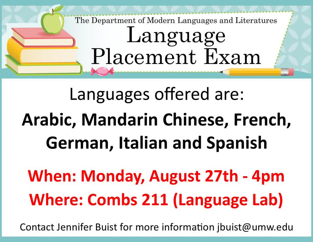 Information regarding Language Placement Exam is as follows End Date is August 27 2018 and Start date is August 17 2018 and File is Browse and Affiliation is Department and File Name is Language-Exam-Flyer-Aug-2018_comp.jpg and Email is jbuist@umw.edu and Name is Jennifer Buist and Name of Ad/Event is Language Placement Exam and Panel is Main and Group Name is MDLL and
