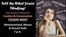 Information regarding Cookies & Conversation is as follows Start date is September 21 2017 and End Date is September 27 2017 and File is Browse and Group Name is Campus Dining and Name of Ad/Event is Cookies & Conversation and File Name is Residence-Hall-Tuesday-night-slide_comp.jpg and Panel is Main and Affiliation is Other and Name is rbenedic and Email is rbenedic@umw.edu and