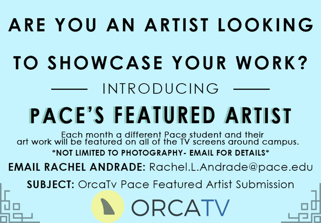 Information regarding Featured Artist Ad is as follows Start date is February 06 2018 and End Date is April 30 2018 and File is Browse and Name of Ad/Event is Featured Artist Ad and File Name is Artist-Feature1_comp.jpg and Panel is Main and Email is ra98904n@pace.edu and Name is Rachel Andrade and Affiliation is recognized student organization and