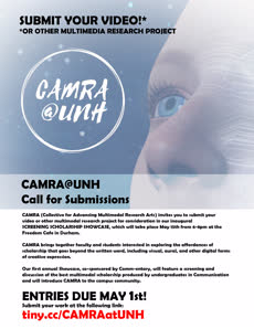 Information regarding CAMRA@UNH - Call for Submissions is as follows End Date is May 01 2018 and Start date is April 20 2018 and File is Browse and Name of Ad/Event is CAMRA@UNH - Call for Submissions and Group Name is Communication and Affiliation is Department and File Name is CMARA_comp.jpg and Name is KATHLEEN SIMONEAU and Email is kathleen.simoneau@unh.edu and Panel is Side and