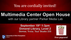 Information regarding Multimedia Center Open House is as follows Start date is September 11 2017 and End Date is September 20 2017 and File is Browse and Affiliation is Department and File Name is Multimedia-Center-Open-House_comp.jpg and Name is Jenna Riley and Email is jenna.riley@unh.edu and Panel is Main and Name of Ad/Event is Multimedia Center Open House and Group Name is Multimedia Center, Dimond Library and