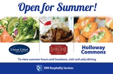 Information regarding Summer Hours 2017 is as follows Create Your Own Tag: is #unhdining and Start date is May 16 2017 and End Date is August 24 2017 and Email is amy.toussaint@unh.edu and File is Browse and Affiliation is Department and Name is dining and File Name is UNHTV-Retail-Dining-Summer-Hours1_comp.jpg and Panel is Main and Name of Ad/Event is Summer Hours 2017 and Group Name is unhdining and